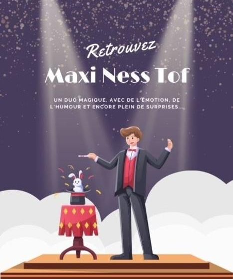 Spectacle tout public : Maxi Ness-Tof